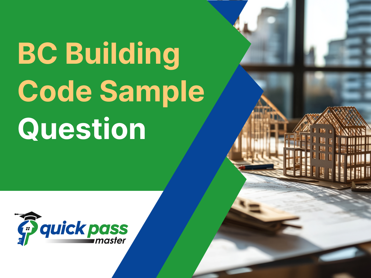 BC Building Code sample question - Quick Pass Master